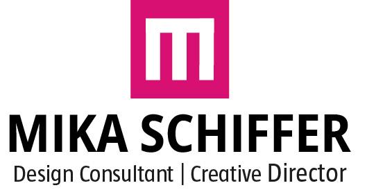 Mika Schiffer  Design Consultant | Creative Director